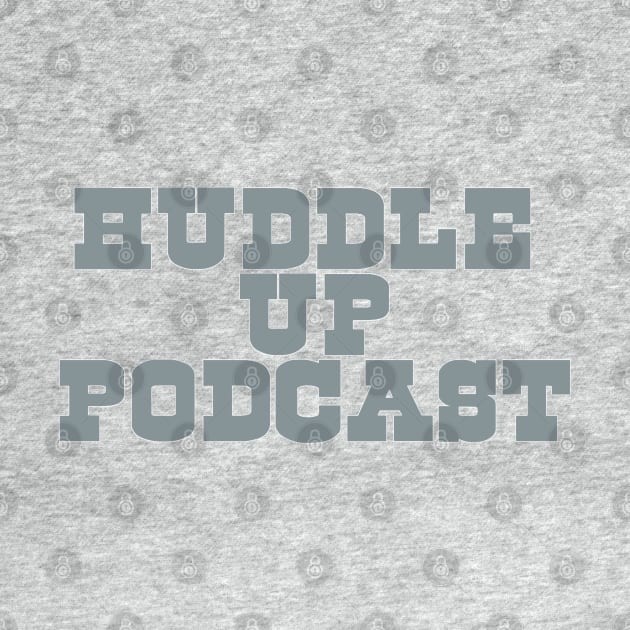 Big D by Huddle Up Podcast